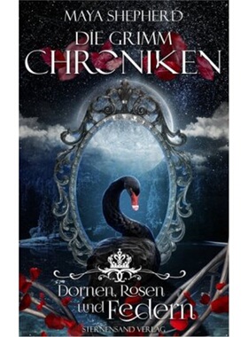 预订【德语】 Die Grimm-Chroniken - Dornen, Rosen und Federn[9783038960089]