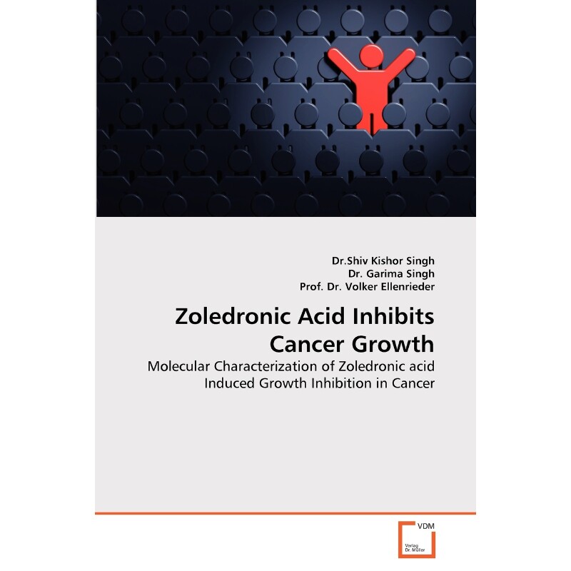按需印刷不退不换Zoledronic Acid Inhibits Cancer Growth[9783639365443]