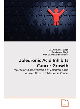按需印刷Zoledronic Acid Inhibits Cancer Growth[9783639365443]