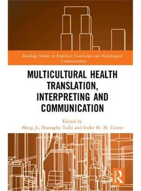 按需印刷不退不换Multicultural Health Translation, Interpreting and Communication[9781138543089]