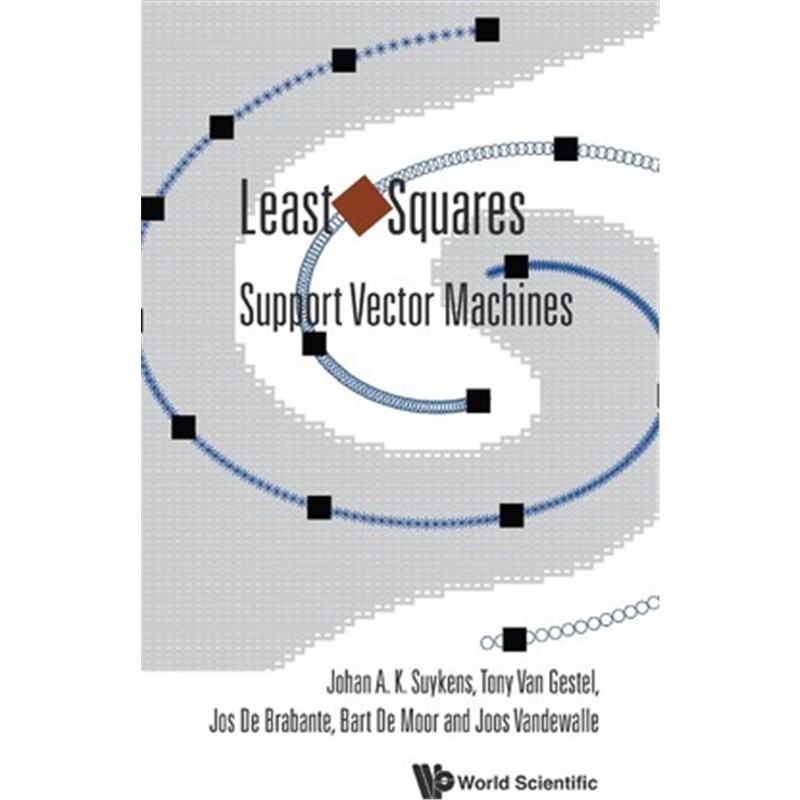 按需印刷不退不换图书Least Squares Support Vector Machines[9789812381514]