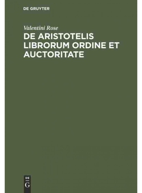 按需印刷不退不换DEG De Aristotelis librorum ordine et auctoritate[9783111262222]