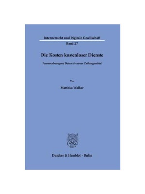 预订不退不换德语Die Kosten kostenloser Dienste.:Personenbezogene Daten als neues Zahlungsmittel.. Dissertationsschrift