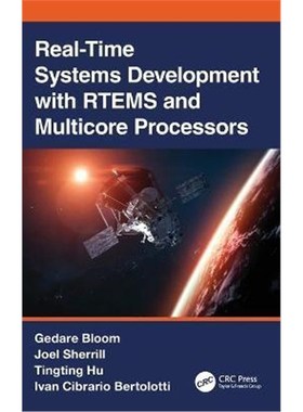 按需印刷Real-Time Systems Development with RTEMS and Multicore Processors[9780815365976]