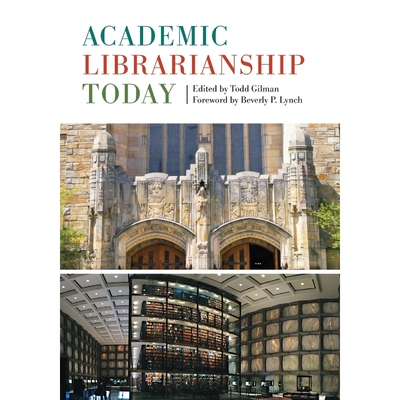 按需印刷Academic Librarianship Today[9781442278752]