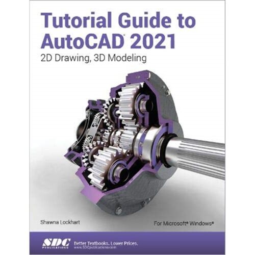 预订不退不换Tutorial Guide to AutoCAD 2021[9781630573638]