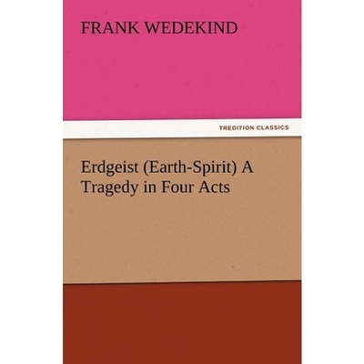 按需印刷不退不换Erdgeist (Earth-Spirit) A Tragedy in Four Acts[9783847214700]