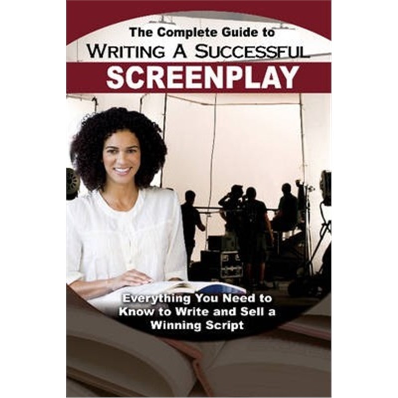 预订Complete Guide to Writing a Successful Screenplay:Everything You Need to Know to Write & Sell a Winning Script