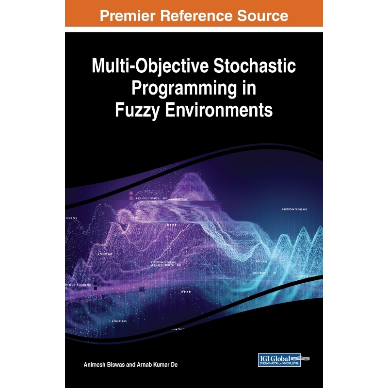按需印刷Multi-Objective Stochastic Programming in Fuzzy Environments[9781522583011]