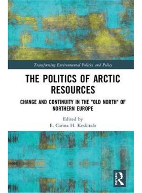 按需印刷不退不换The Politics of Arctic Resources:Change and Continuity in the 