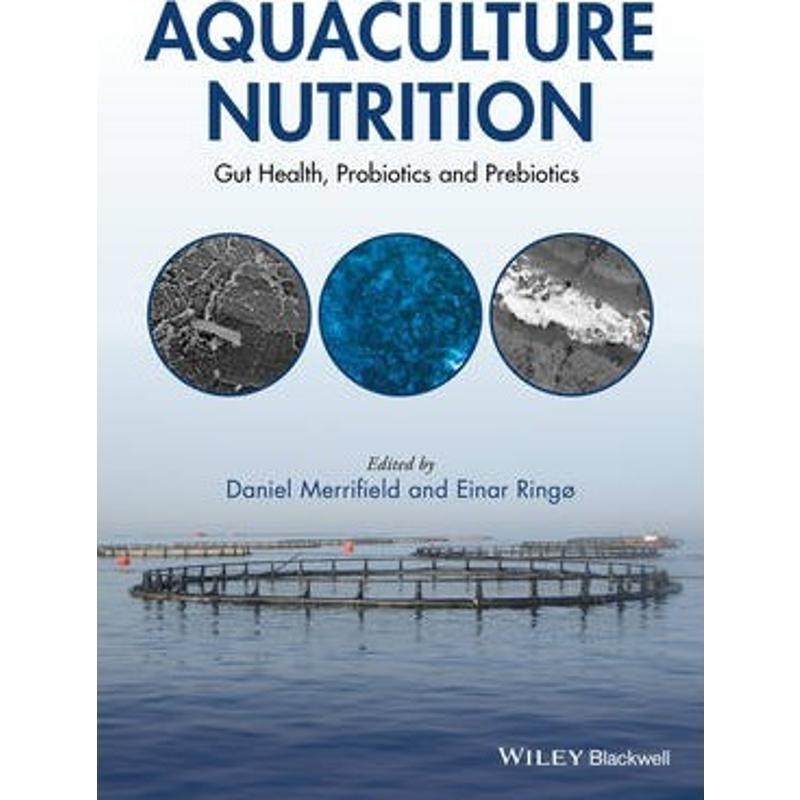 预订aquaculture nutrition:gut health, probiotics and prebiotics