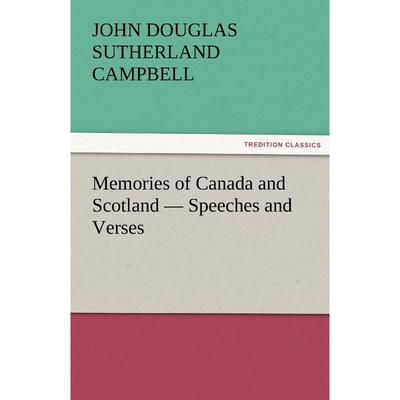 按需印刷不退不换Memories of Canada and Scotland - Speeches and Verses[9783842429475]