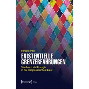 预订不退不换德语 Existentielle Grenzerfahrungen:Tabubruch als Strategie in der zeitgenössischen Kunst