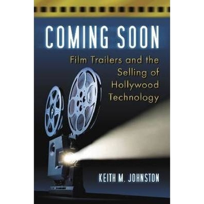 预订不退不换Coming Soon:Film Trailers and the Selling of Hollywood Technology