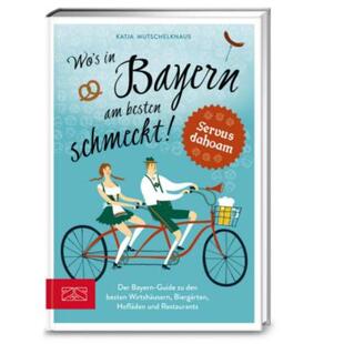 预订【德语】 Wo's in Bayern am besten schmeckt!:Der Bayern-Guide zu den besten Wirtshä