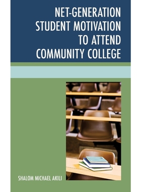 按需印刷Net-Generation Student Motivation to Attend Community College[9780761864349]