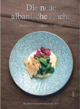 预订【德语】 Die neue albanische Küche.:Mediterran, Modern, Mullixhiu
