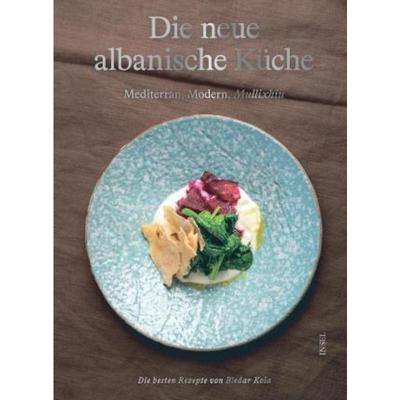 预订【德语】 Die neue albanische Küche.:Mediterran, Modern, Mullixhiu