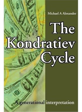 按需印刷The Kondratiev Cycle:A generational interpretation[9780595217113]