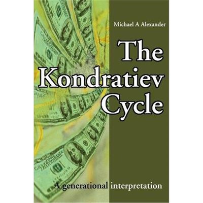 按需印刷The Kondratiev Cycle:A generational interpretation[9780595217113]