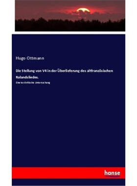 预订【德语】Die Stellung von V4 in der uberlieferung des altfranzosischen Rolandsliedes.[9783337738358]