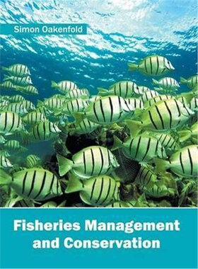 按需印刷不退不换Fisheries Management and Conservation[9781632397522]