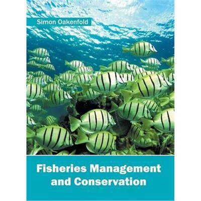 按需印刷不退不换Fisheries Management and Conservation[9781632397522]