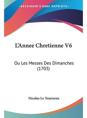 按需印刷不退不换L'Annee Chretienne V6[9781104184360]