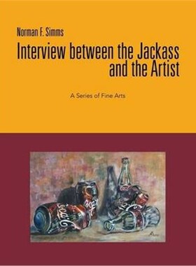 按需印刷不退不换Interview Between the Jackass and the Artist[9781479756957]