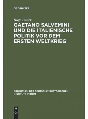 按需印刷不退不换DEG Gaetano Salvemini und die italienische Politik vor dem Ersten Weltkrieg[9783484800823]