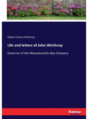 按需印刷不退不换Life and letters of John Winthrop[9783337138134]