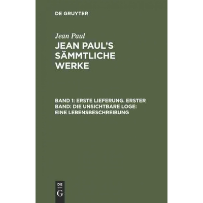 按需印刷DEG Erste Lieferung. Erster Band: Die unsichtbare Loge. Eine Lebensbeschreibung[9783111291611]