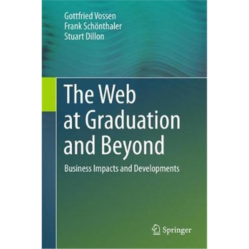 预订The Web at Graduation and Beyond:Business Impacts and Developments