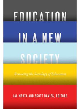 预订不退不换Education in a New Society:Renewing the Sociology of Education