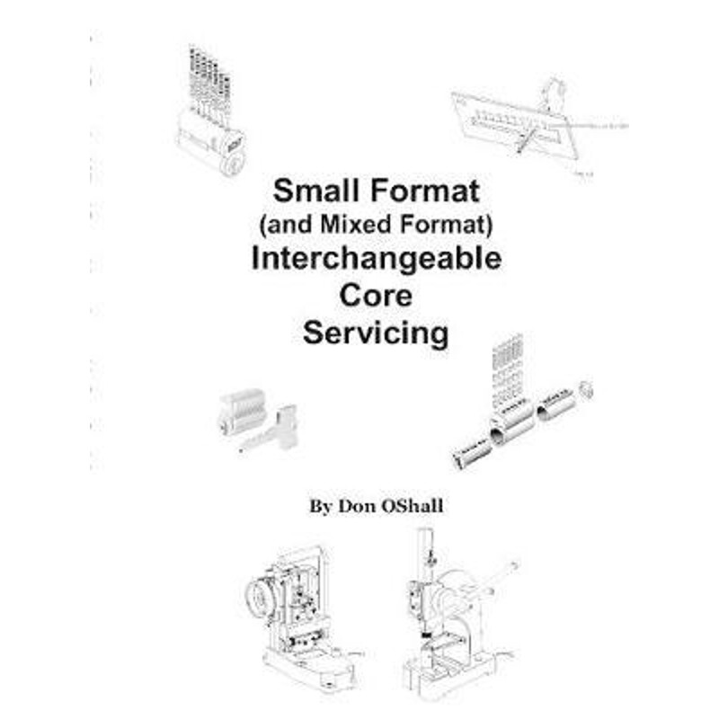 按需印刷不退不换Small Format (and Mixed Format) Interchangeable Core Servicing[9781937067052]