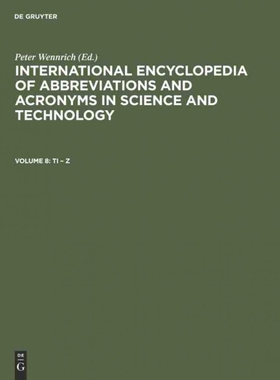 预订DEG International Encyclopedia of Abbreviations and Acronyms in Science and Technology, Volume 8, Ti