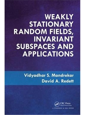按需印刷图书Weakly Stationary Random Fields, Invariant Subspaces and Applications[9781138562240]