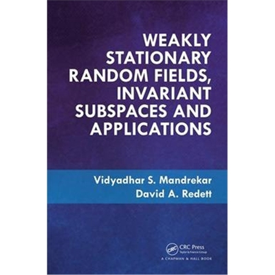 按需印刷图书Weakly Stationary Random Fields, Invariant Subspaces and Applications[9781138562240]