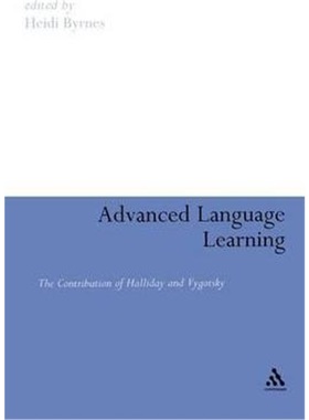 按需印刷Advanced Language Learning:The Contribution of Halliday and Vygotsky[9780826443083]
