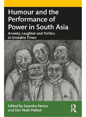 按需印刷不退不换 Humour and the Performance of Power in South Asia:A