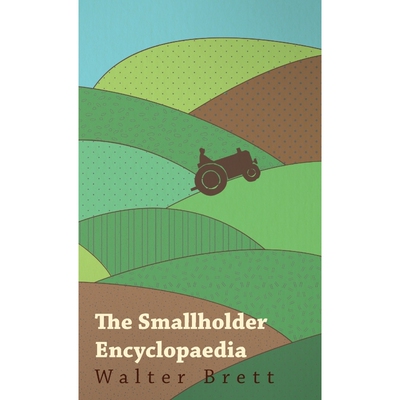 按需印刷The Smallholder Encyclopaedia[9781445515564]