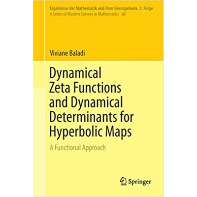 预订Dynamical Zeta Functions and Dynamical Determinants for Hyperbolic Maps:A Functional Approach