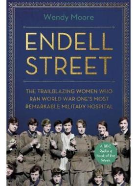 预订Endell Street:The Women Who Ran Britain's Trailblazing Military Hospital