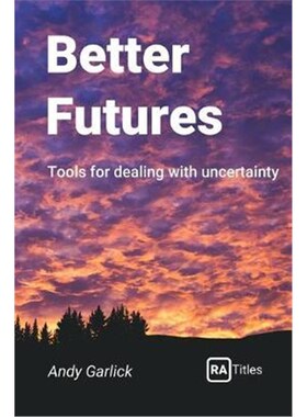 按需印刷不退不换Better Futures:Tools for dealing with uncertainty[9781999664503]