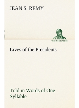 按需印刷Lives of the Presidents Told in Words of One Syllable[9783849150129]