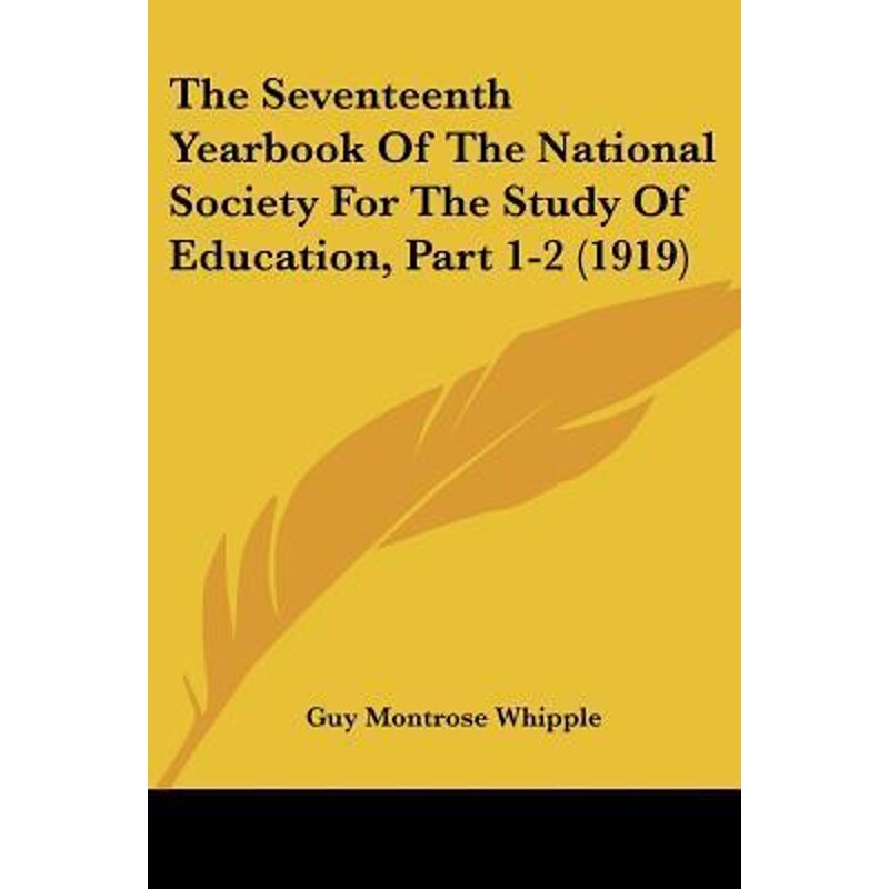 按需印刷不退不换The Seventeenth Yearbook Of The National Society For The Study Of Education, Part 1-2 (1919)[97811209029