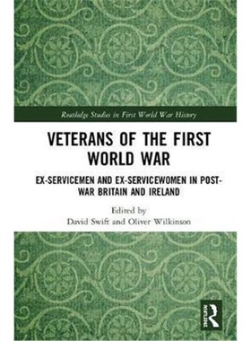 按需印刷Veterans of the First World War:Ex-Servicemen and Ex-Servicewomen in Post-War Britain and Ireland[9780367174620]