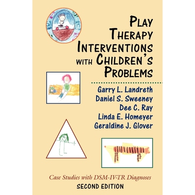 按需印刷不退不换Play Therapy Interventions with Children's Problems[9780765708014]