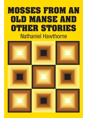 按需印刷Mosses from an Old Manse and Other Stories[9781731706058]