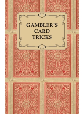 按需印刷Gambler's Card Tricks - What to Look for on the Poker Table[9781446524374]